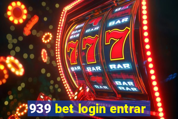 939 bet login entrar